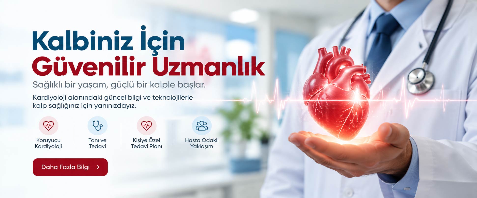Kalbiniz İçin Güvenilir Uzmanlık